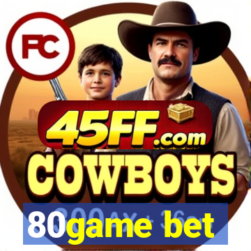 80game bet